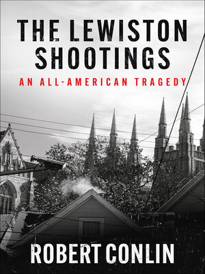 cover image of The Lewiston Shootings